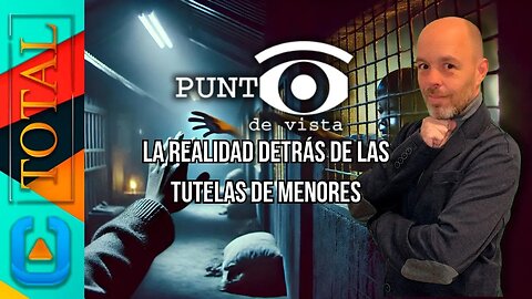 La Realidad Detrás de las Tutelas de Menores en "Punto de Vista" | Canal Total TV