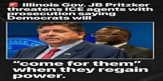 Pritzker Threatens Prosecution of Federal ICE Agents Once Democrats Regain Power