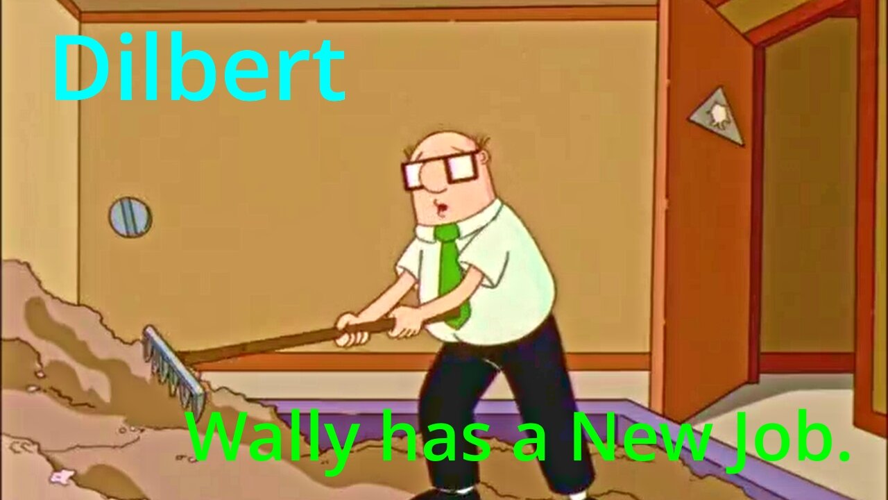 Dilbert: Wally has a new job
