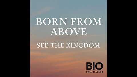 John 2-4 Explained | Born From Above | 10/6/25