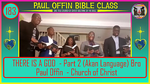 183| THERE IS A GOD - Part 2 (Akan Language) Bro Paul Offin - Church of Christ