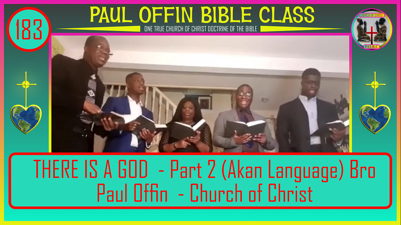 183| THERE IS A GOD - Part 2 (Akan Language) Bro Paul Offin - Church of Christ