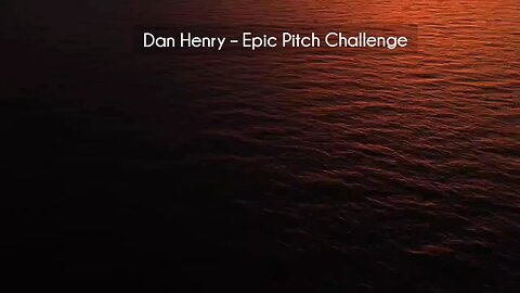 (courseslibrary.com)Dan Henry – Epic Pitch Challenge Course download