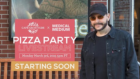 Pizza Party - Cafe Gratitude x Medical Medium Collaboration Pop-Up Dinner Livestream - Day 1