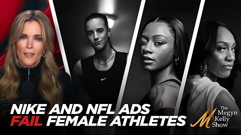 Terrible Ads From Nike and NFL Fail Female Athletes with Embarrassing Messaging, with Ana Kasparian