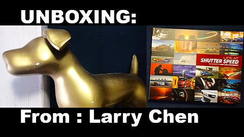 UNBOXING *SPECIAL* : LIFE AT SHUTTER SPEED, TWO DECADES OF LARRY CHEN PHOTOGRAPHY, Signed by