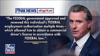 Newsom Running Scared, Blaming Federal Government After Illegal Immigrant Truck Driver's Fatal Crash