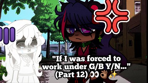 "If I was forced to work under Y/N..." (Part 12) 👀👌🏾✨️