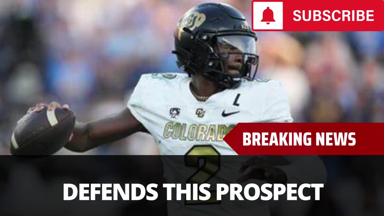 Shedeur Sanders Defends This Draft Prospect