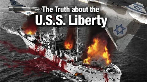 The Truth about the U.S.S. Liberty Incident