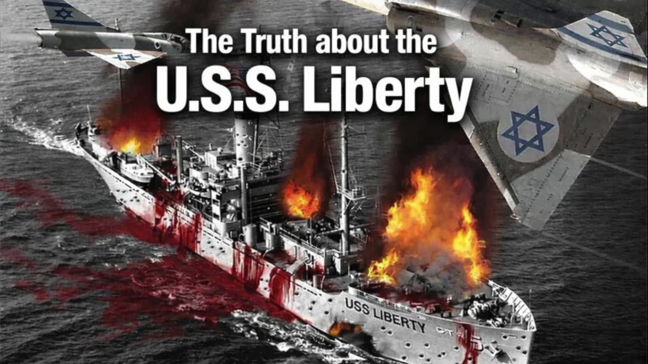 The Truth about the U.S.S. Liberty Incident