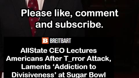 AllState CEO Lectures Americans After New Orleans Attack, Laments ‘Addiction to Divisiveness’