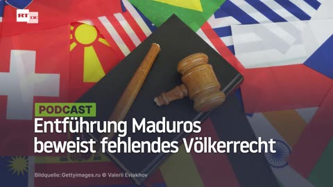 Entführung Maduros beweist fehlendes Völkerrecht