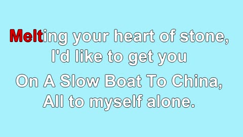 On a Slow Boat to China