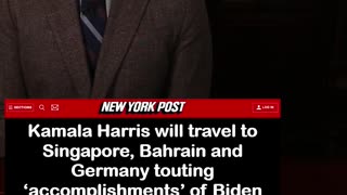 Kamala Harris Doing World Tour Touting 'Accomplishments’ of Biden Admin