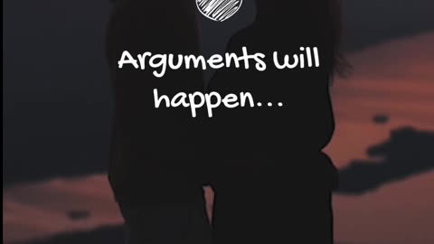 Arguments will happen