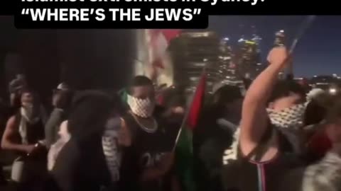Sydney, AU Oct 7: Pro Hamas Mob- ‘Where’s The Jews, Fk The Jews’
