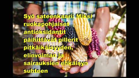 Syö sateenkaari - miksi ruokapohjaiset antikoksidantit päihittävät pillerit