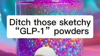 Stop wasting supplement money - Ditch those sketchy “GLP-1” powders