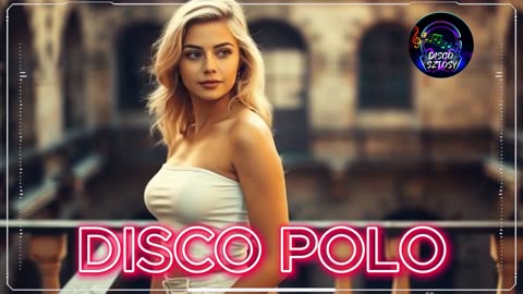 Nowości Disco Polo 2025 -- Disco Polo 2025 Remix