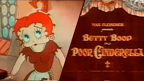 Poor Cinderella (1934) – Betty Boop’s Only Color Cartoon Classic Animation