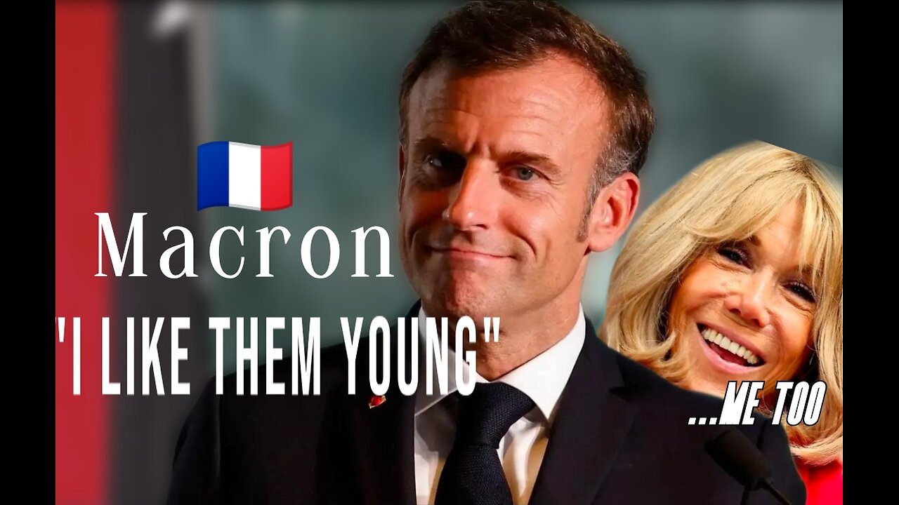 Macron "I Like Them Young #EpsteinFiles