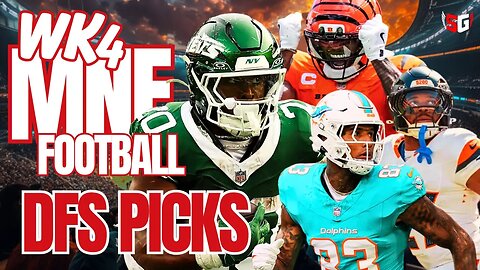 Week 4 NFL DFS Picks, Tips, & Monday Night Football Prop Previews!