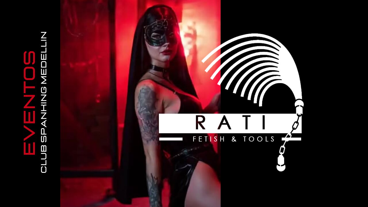 Fetish Sado Libido part 4 - Club Spanking Medellín | Rati And Tools