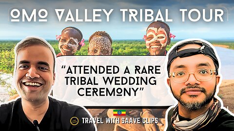Inside Omo Valley, Ethiopia | Tribes, Traditions & Bull Jumping | Travel Podcast