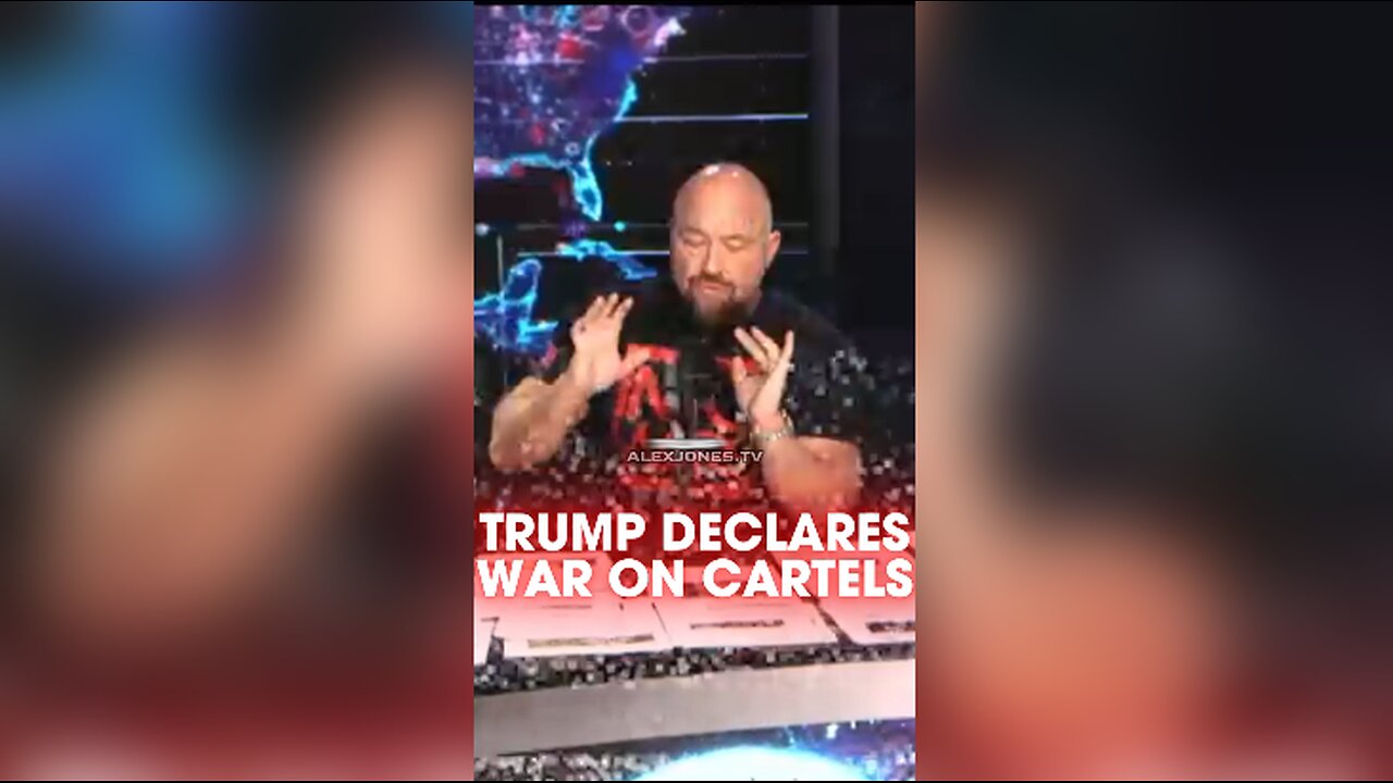 Alex Jones: Trump Declares War on Mexican Drug Cartels - 1/28/25