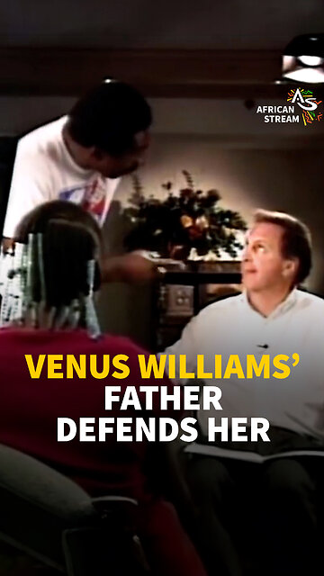 VENUS WILLIAMS' FATHER DEFENDS HER