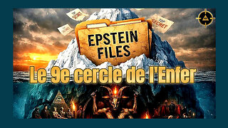 EPSTEIN FILES...Le 9e Cercle de l'ENFER (Hd 1080)