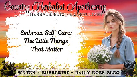Embrace Self-Care: The Little Things That Matter
