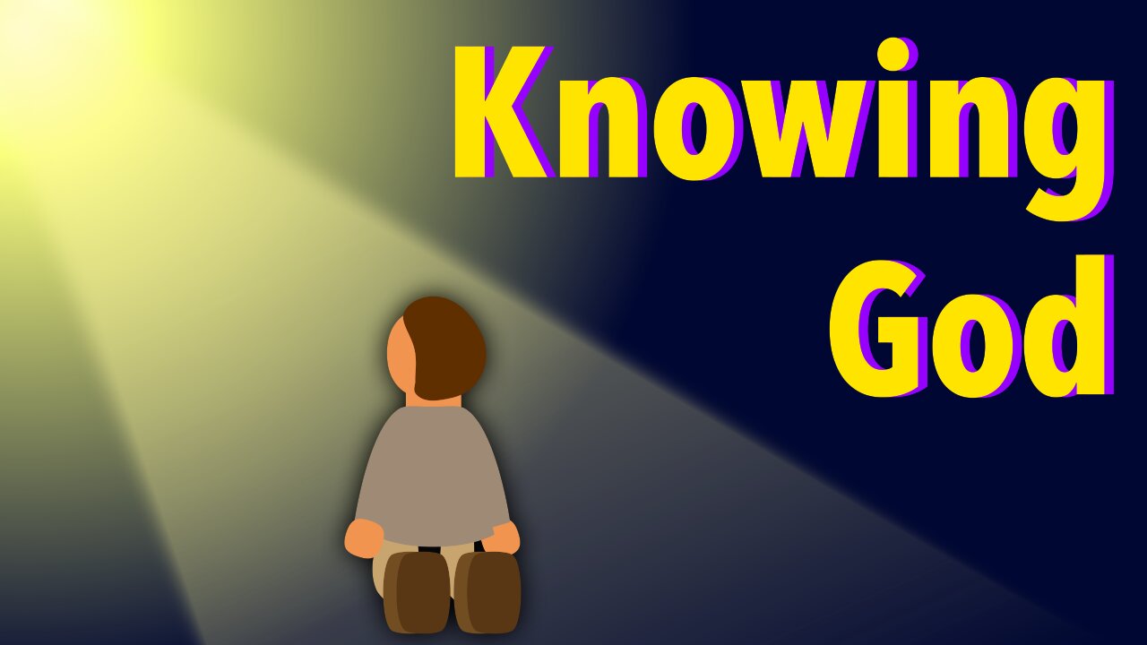 Knowing God | Traditional