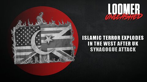 EP147: Islamic Terror EXPLODES In The West After UK Synagogue Attack