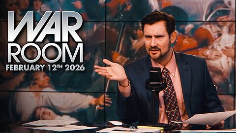 War Room THURSDAY FULL SHOW 2/12/26