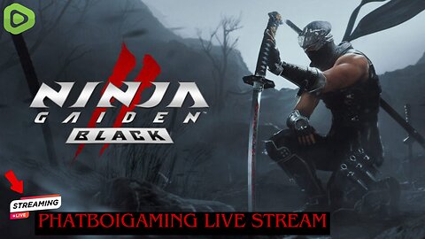 NINJA GAIDEN 2 BLACK (REMASTER) // TIME FOR PHATBOI TO SLAY THESE FREAKS #NINJAGAIDEN2 #LIVESTREAM