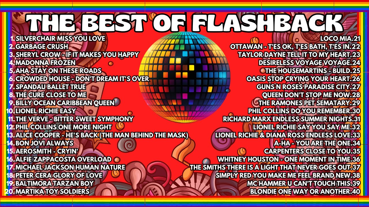 THE BEST OF FLASHBACK - GREATEAST MUSIC HITS #60 #70 #80 #90