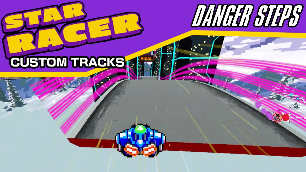 Star Racer Custom Tracks #32: Danger Steps by CR-Nova