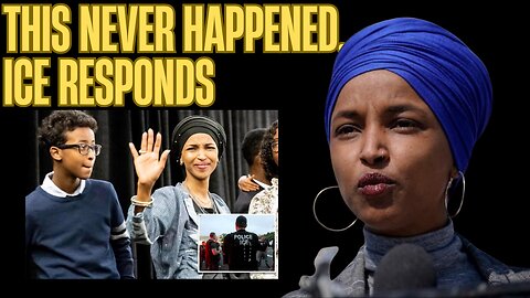 ICE Flatly Denies Ilhan Omar Story Involving Her Son