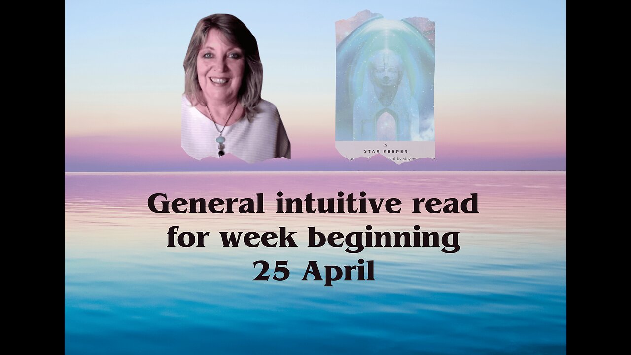 Intuitive general read for week beginning 25 April🔮❤️🧚🏼 Tarot Reading✨Psychic💫🧝♀️