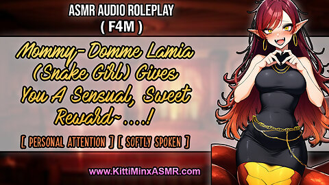 [ ASMR ] Momma Dom Lamia (Snake Girl) Rewards You! [ AUDIO ROLEPLAY ] *F4M* { Kitti Minx }