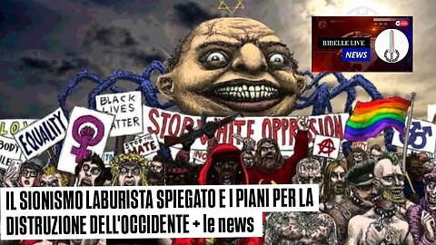 IL SI0N1SM0 L4BURISTA SPIEGATO E I PIANI PER LA DISTRUZIONE DELL'0CCIDENTE + LE NEWS