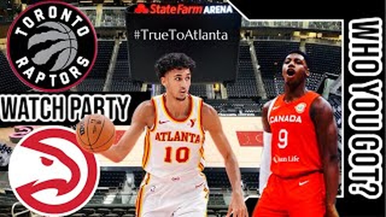 Toronto Raptors vs Atlanta Hawks | Live Play by Play | Reaction Watch Party | NBA 2024 Gm 🏀🔥