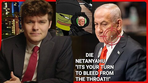 AF / Nick Fuentes (Netanyahu has Alienated The World 🌍)