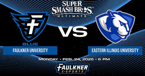 Smash Bros.- Faulkner Blue vs. Eastern Illinois (2/24/2025)