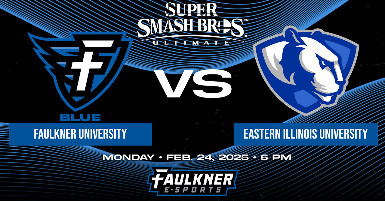 Smash Bros.- Faulkner Blue vs. Eastern Illinois (2/24/2025)