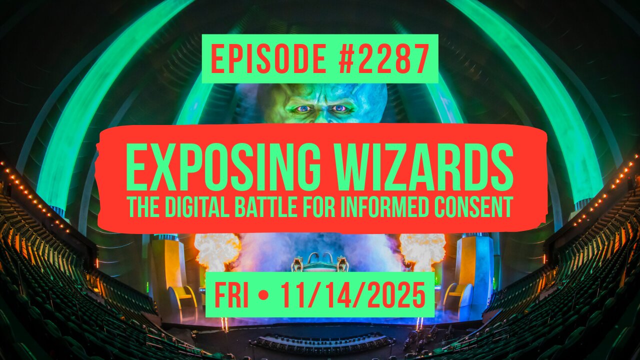 Owen Benjamin | #2287 Exposing Wizards - The Digital Battle For Informed Consent