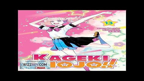 Kageki Shojo!!: Volume 13 Review