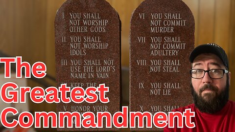 What Is The Greatest Commandment? (The Answer May Shock You)